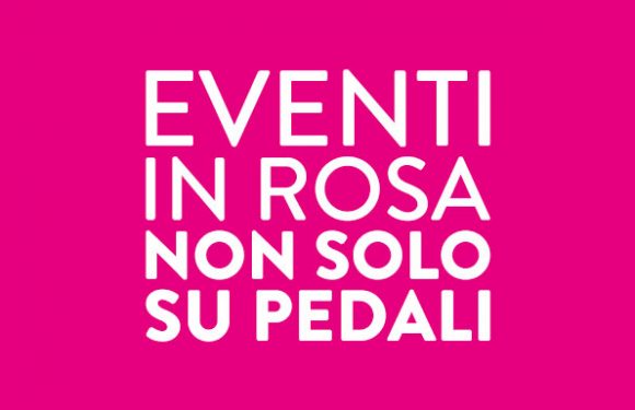 Eventi in rosa non solo sui pedali!